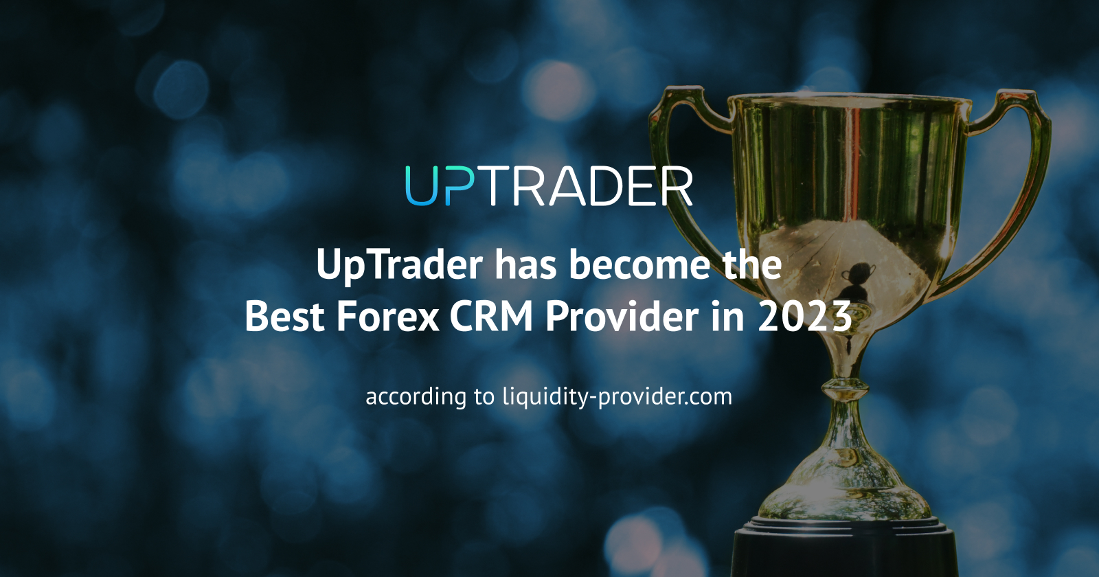 UpTrader has become the Best Forex CRM Provider in 2023