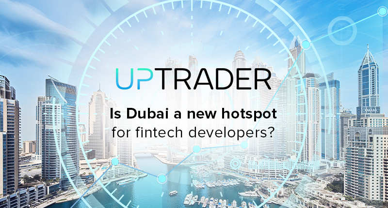 Is Dubai a new hotspot for fintech developers?