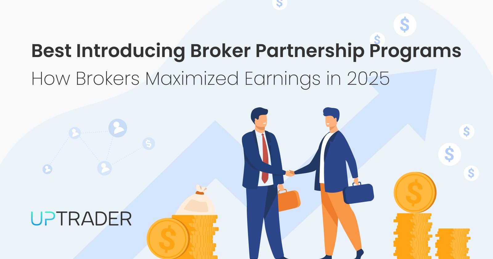 Best Introducing Broker Partnership Programs of 2025: How Brokers Maximized Earnings