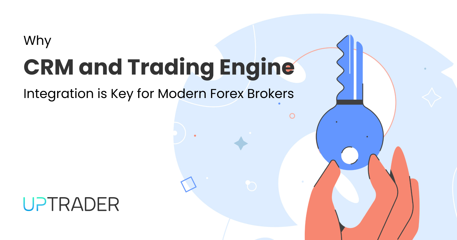 Why CRM and Trading Engine Integration is Key for Modern Forex Brokers