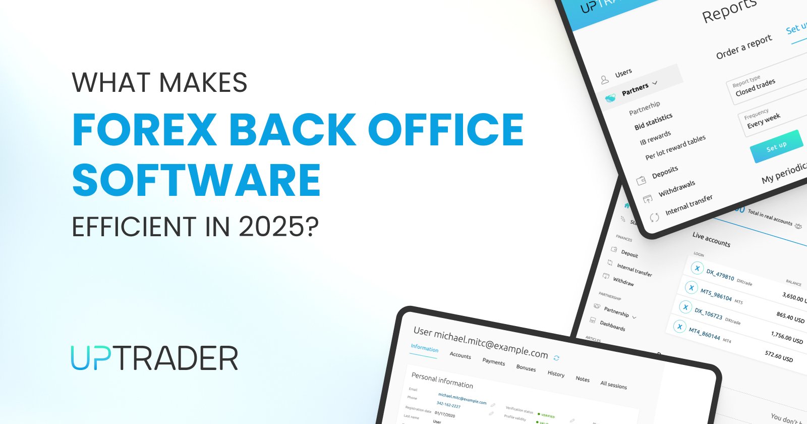 What Makes Forex Back Office Software Efficient in 2025?