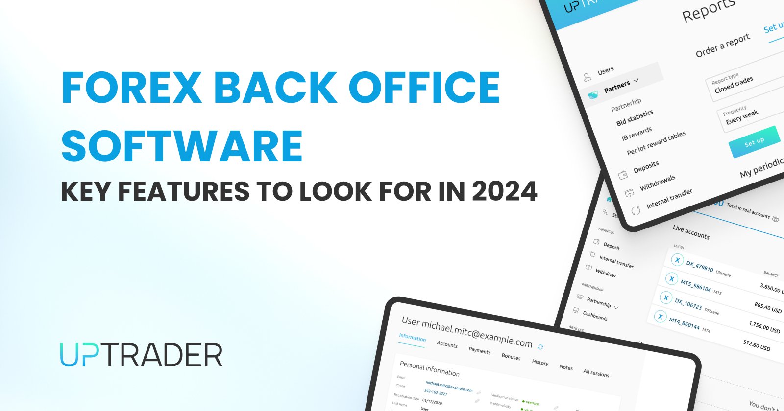 Forex Back Office Software: Key Features to Look For in 2024