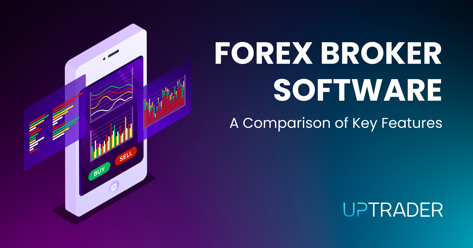 Forex Broker Software: A Comparison of Key Features