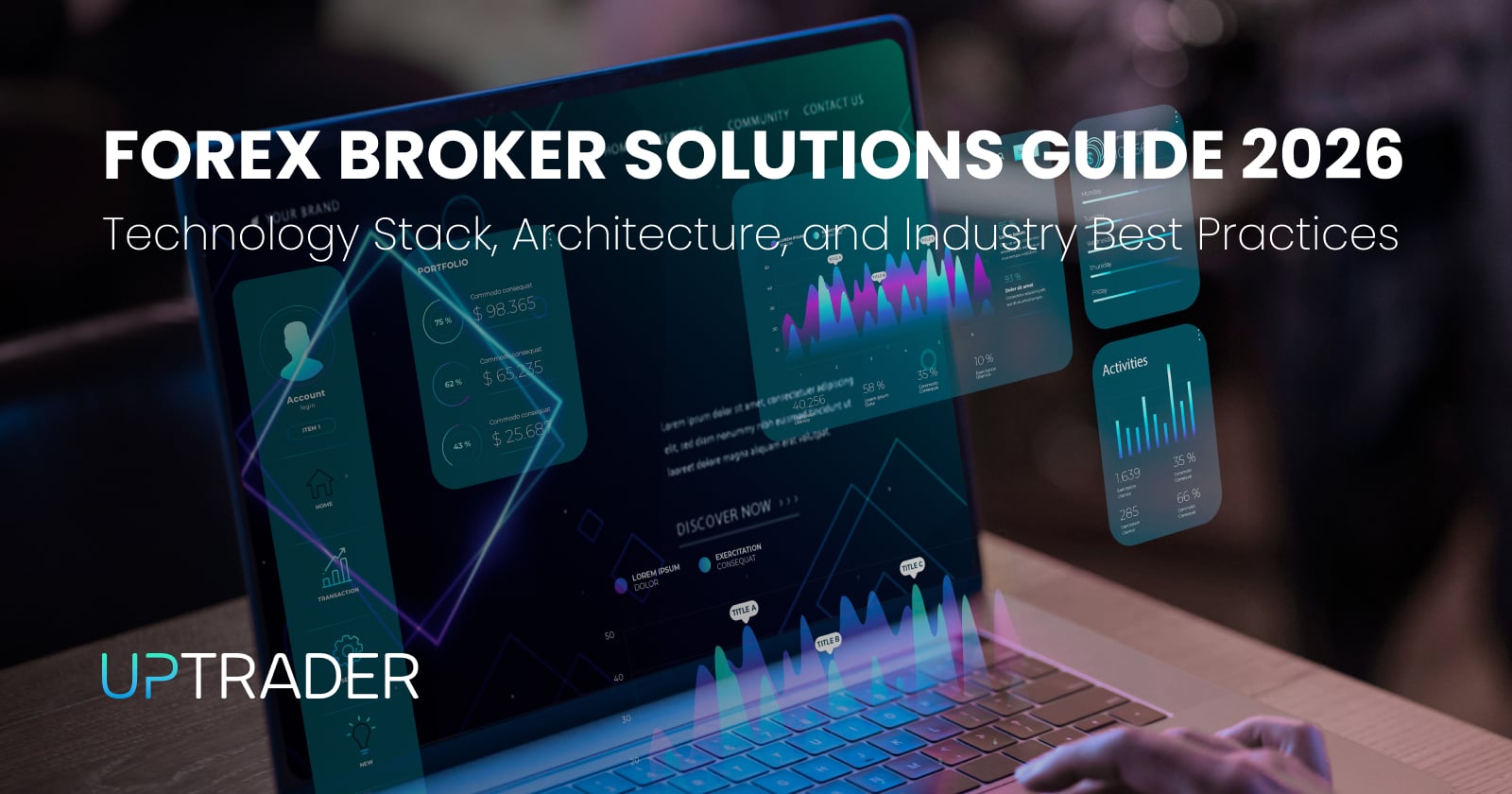 Forex Broker Solutions Guide 2026: Technology Stack, Architecture, and Industry Best Practices