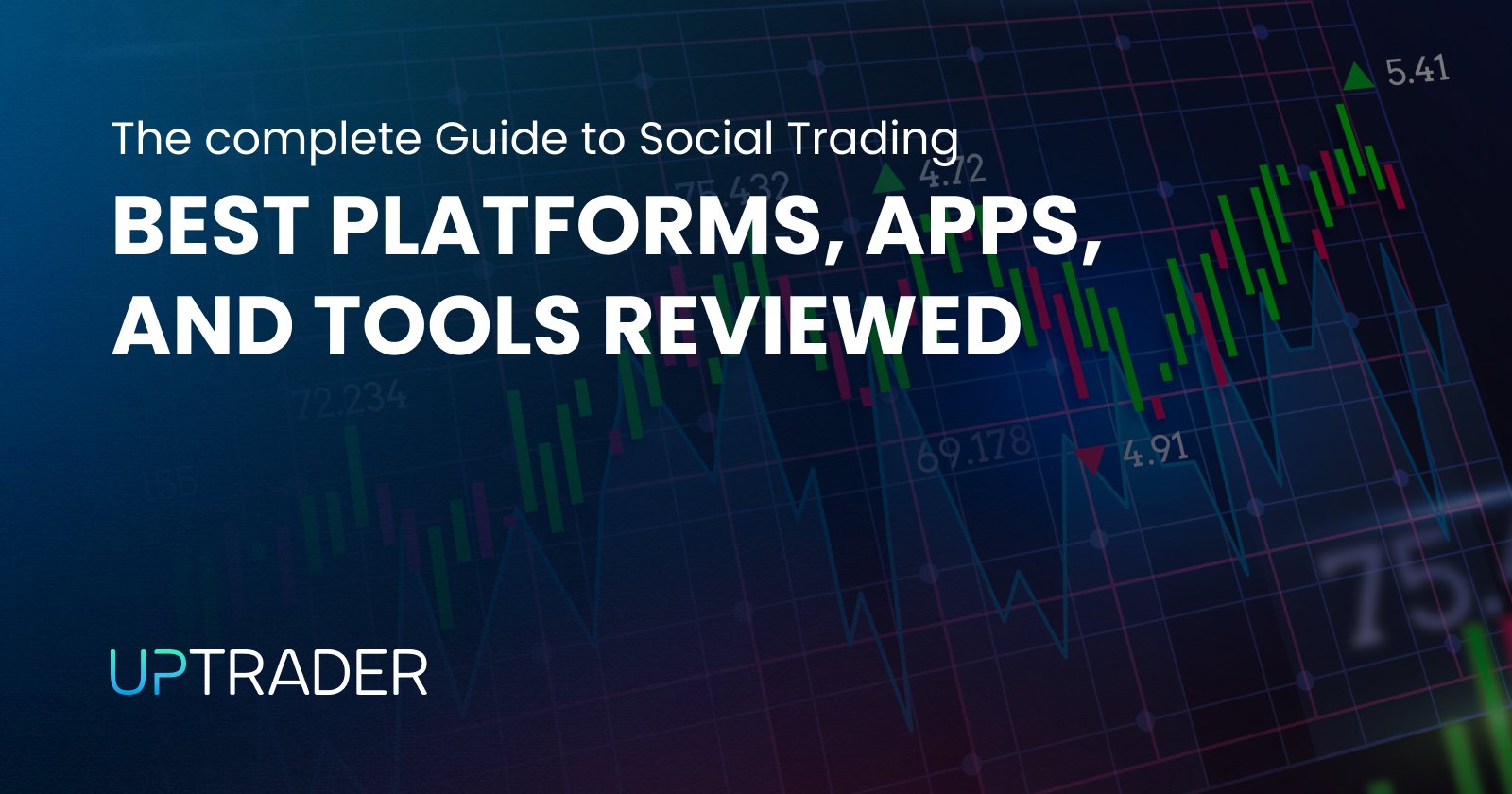 The Complete Guide to Social Trading: Best Platforms, Apps, and Tools Reviewed.