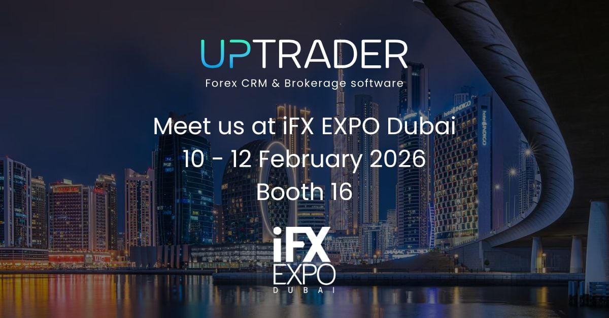 UpTrader at iFX EXPO Dubai 2026: Discover Innovative Forex CRM and Brokerage Software