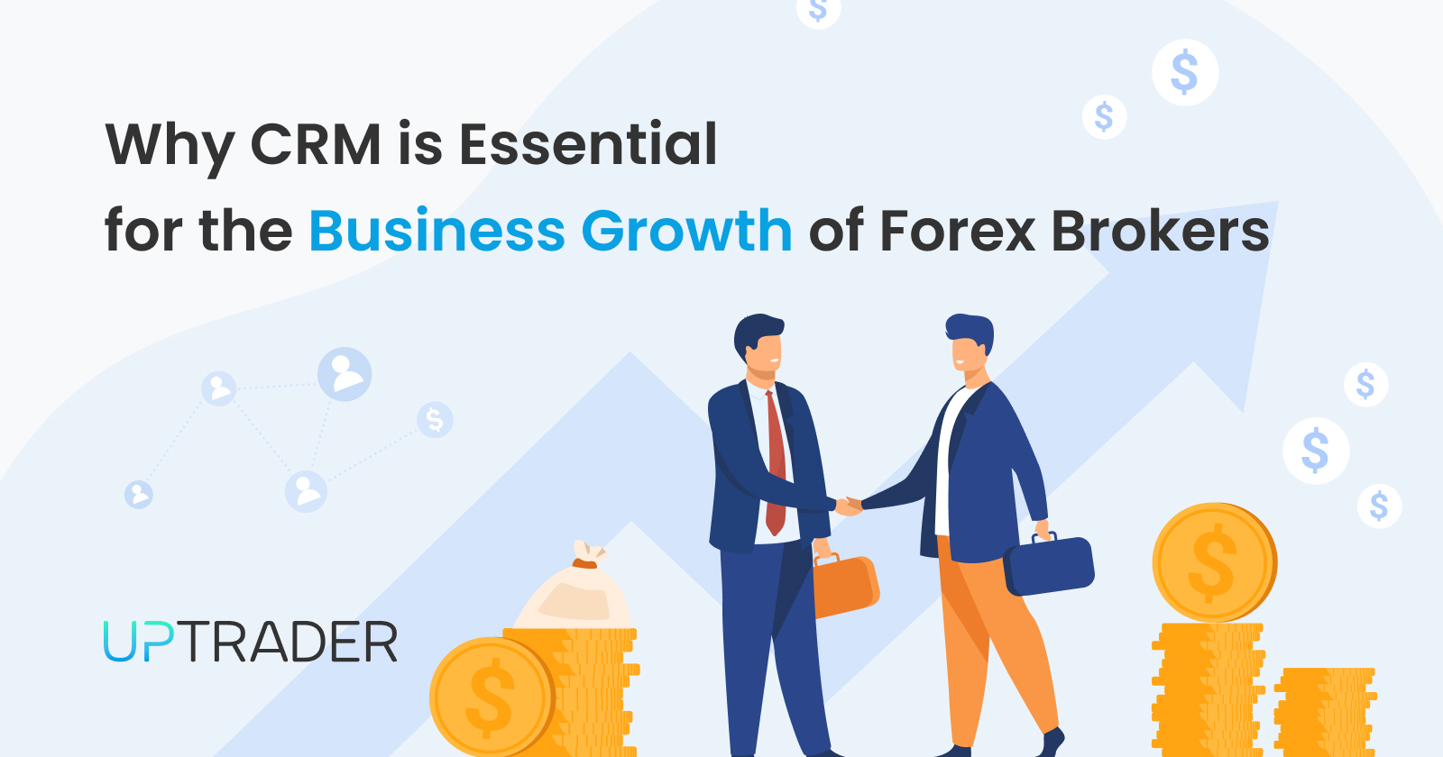 Why CRM for Forex Brokers is Essential for Business Growth