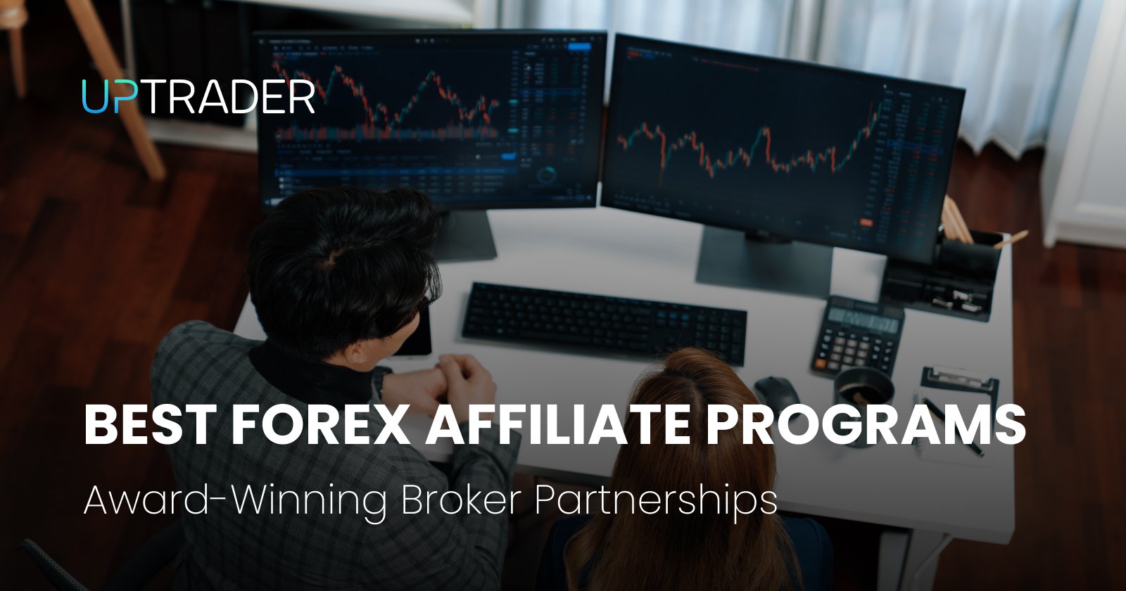 Best Forex Affiliate Programs & Award-Winning Broker Partnerships