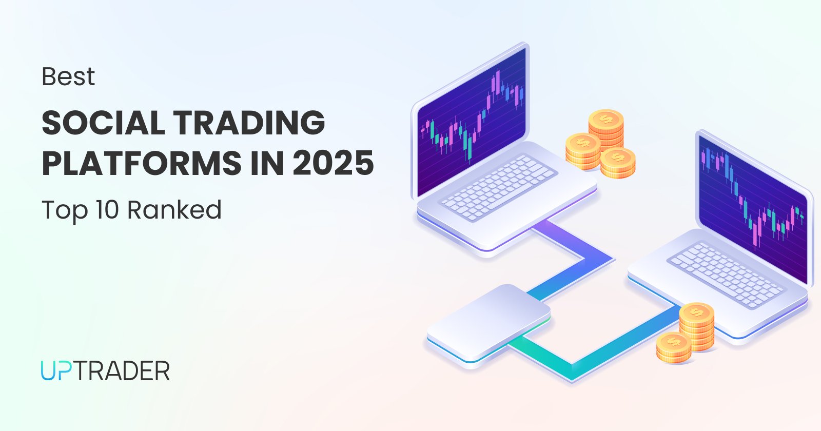 Best Social Trading Platforms in 2025: Top 10 Ranked