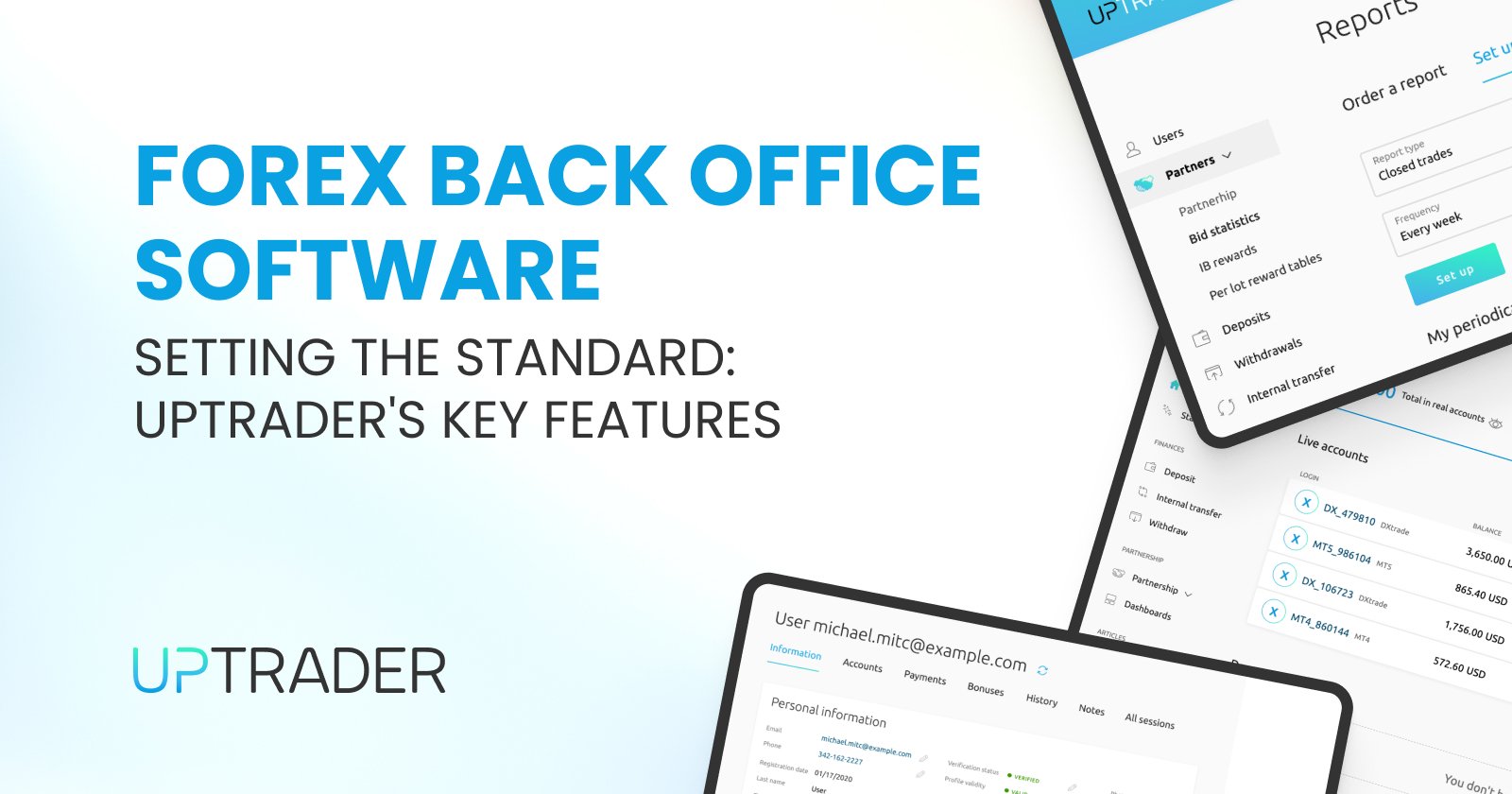 Setting the Standard in Forex Back Office Software: UpTrader's Key Features