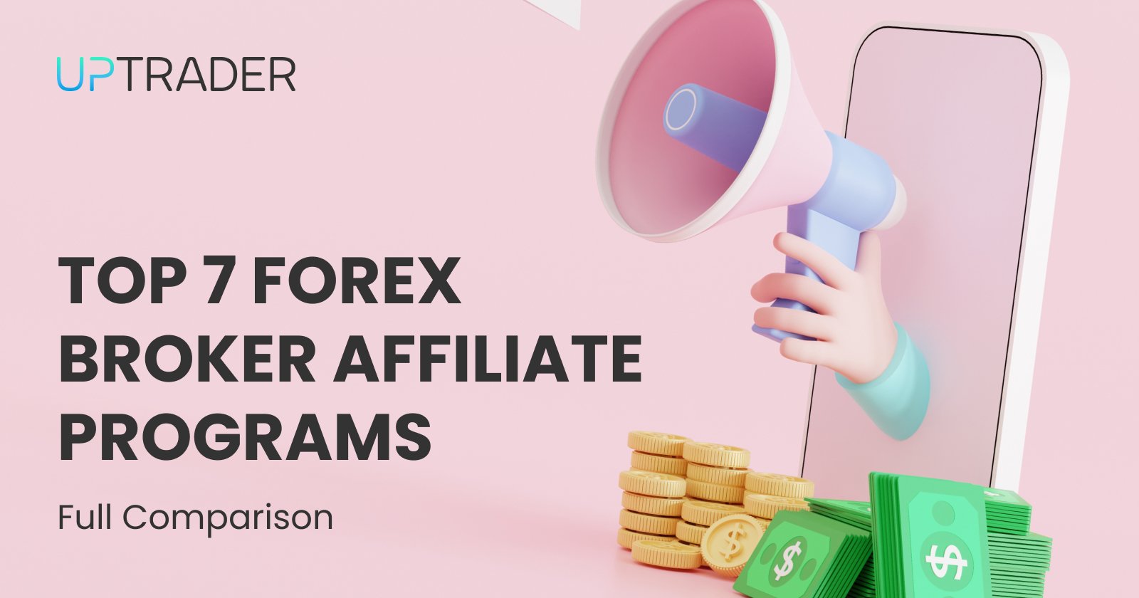 Top 7 Forex Broker Affiliate Programs: Full Comparison and Tips for 2025