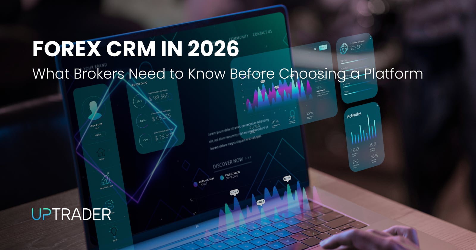 Forex CRM in 2026: What Brokers Need to Know Before Choosing a Platform