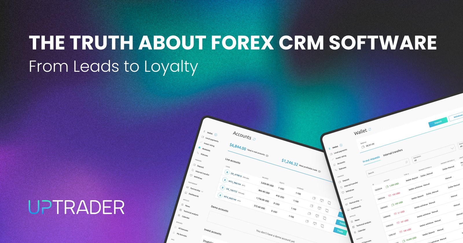 The Truth About Forex CRM Software: From Leads to Loyalty
