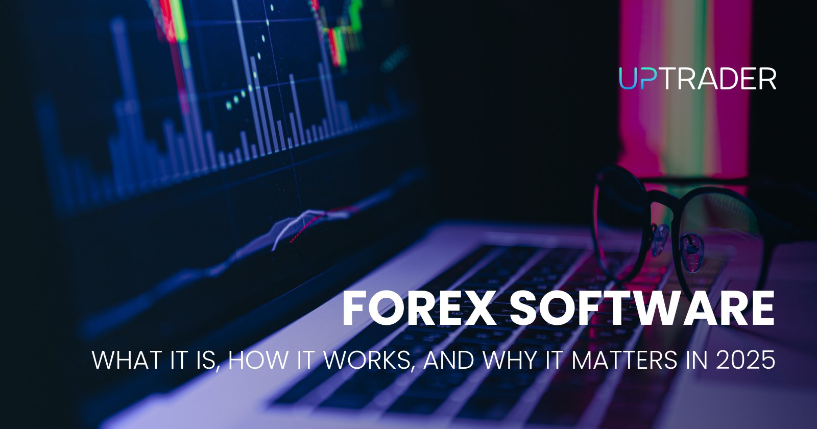 Forex Software: What It Is, How It Works, and Why It Matters in 2025