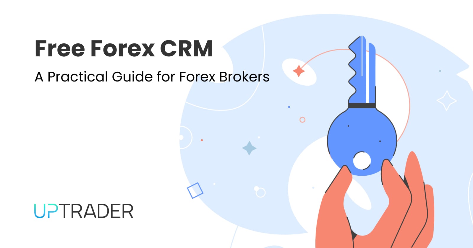 Free Forex CRM: A Practical Guide for Forex Brokers