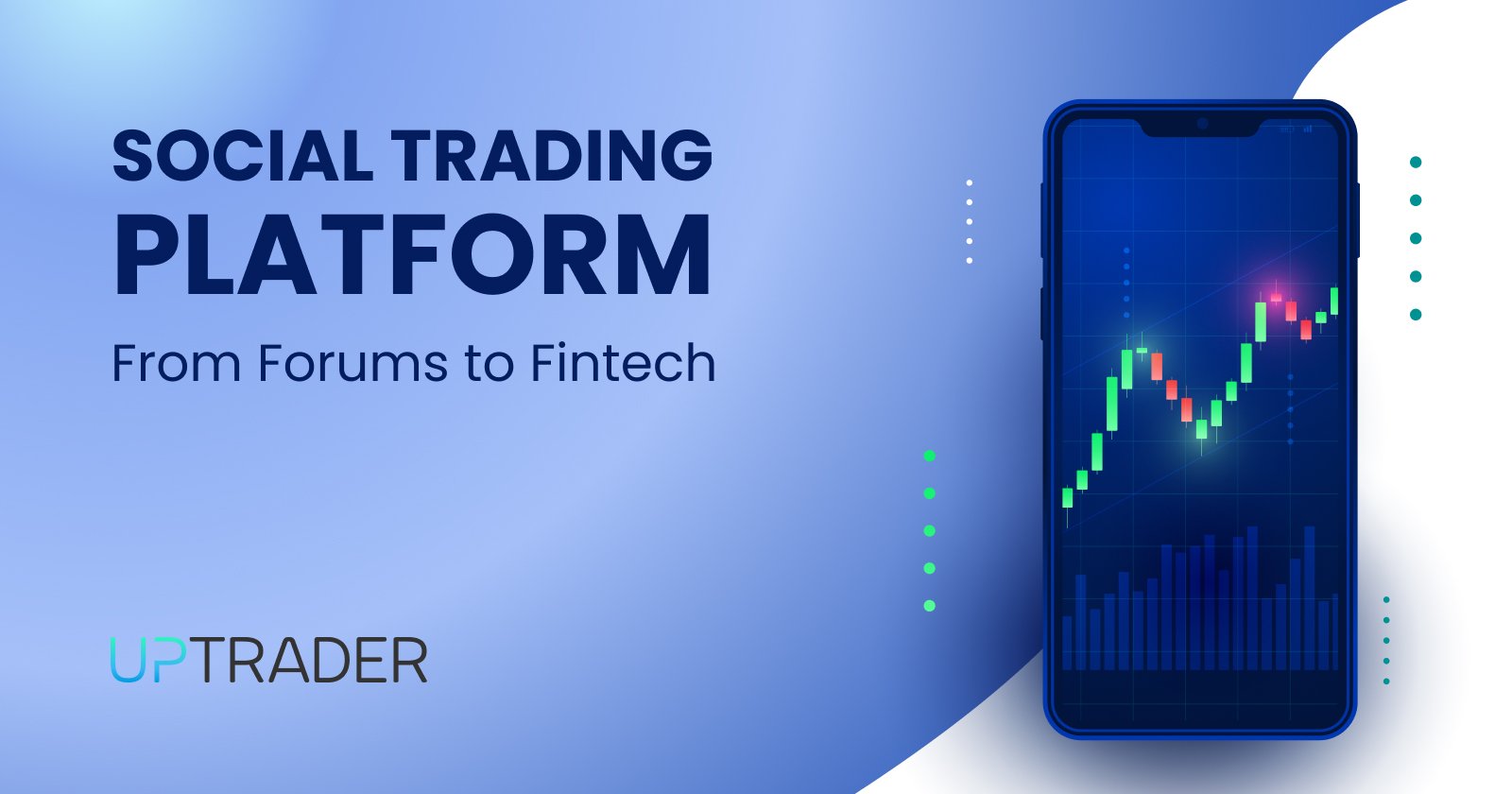 Social Trading Platform: From Forums to Fintech