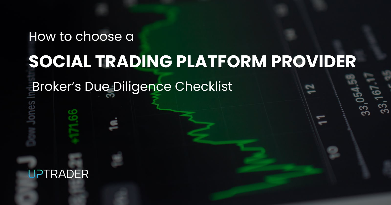 How to Choose a Social Trading Platform Provider: Broker’s Due Diligence Checklist