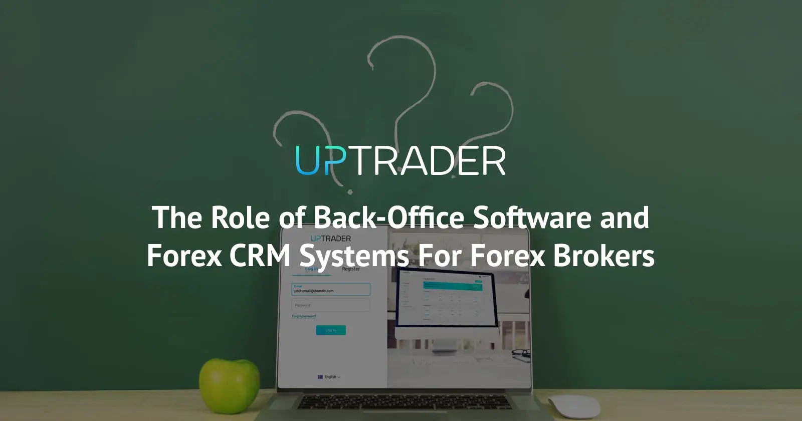 The Role of Quality Forex Back-Office Software in Managing Broker Operations