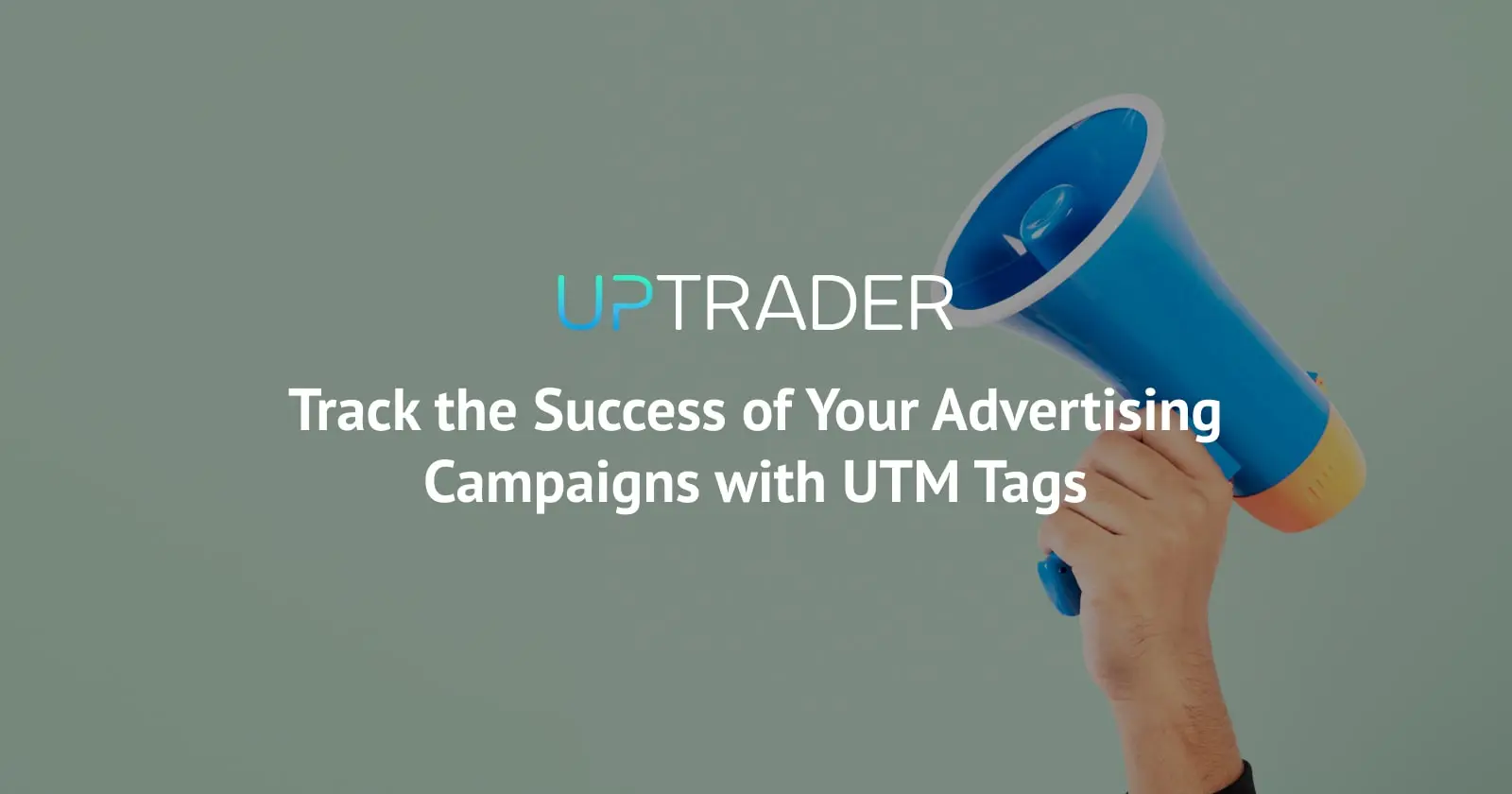 UpTrader Enhances Marketing Analytics with UTM Tag Integration