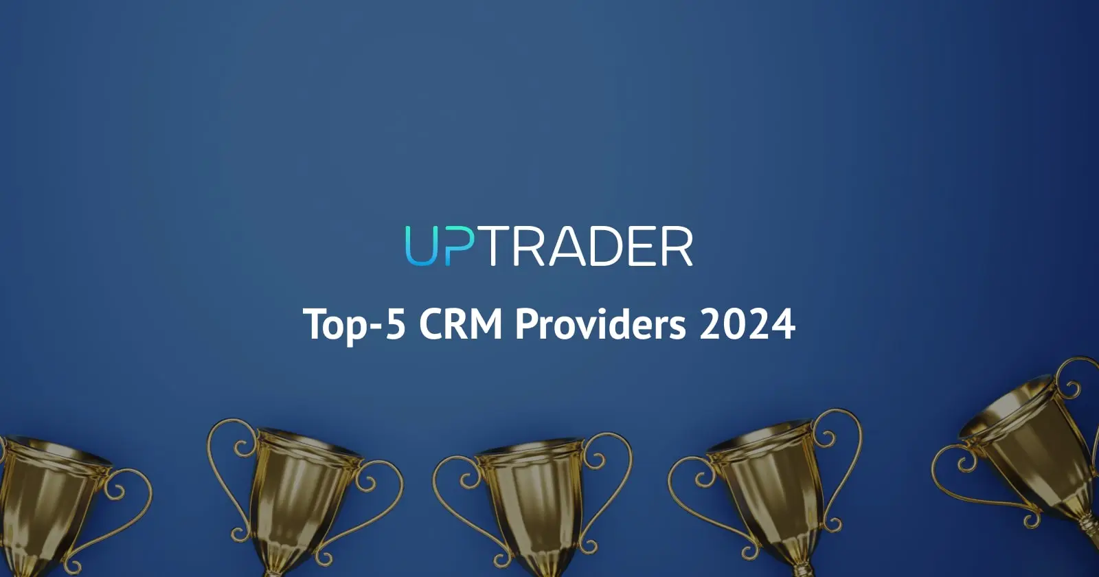 Top-5 Forex CRM Providers 2024