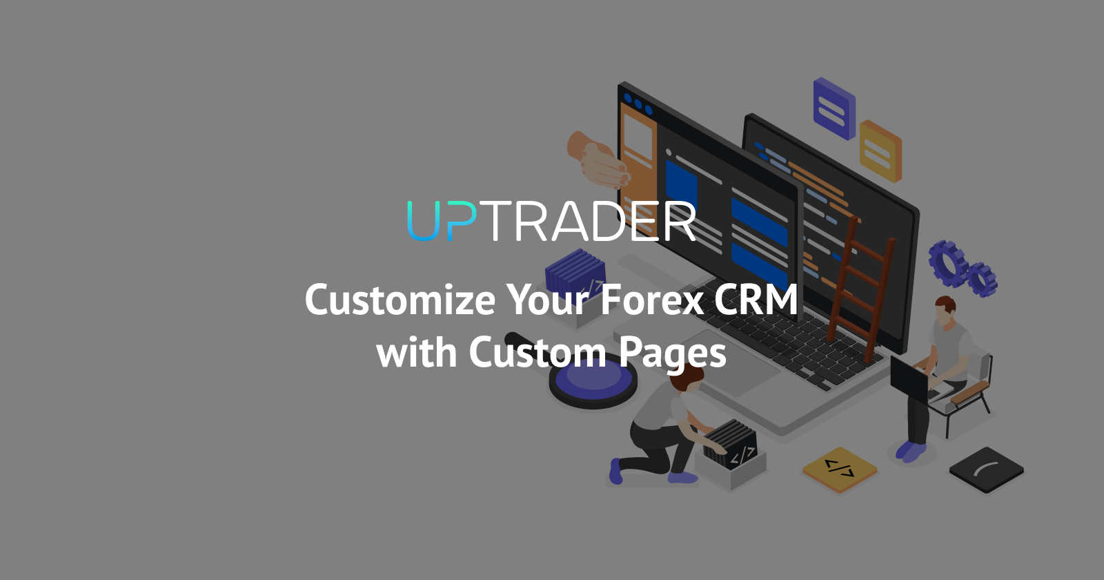 Customize Your Clients' Experience with Custom Pages in Forex CRM